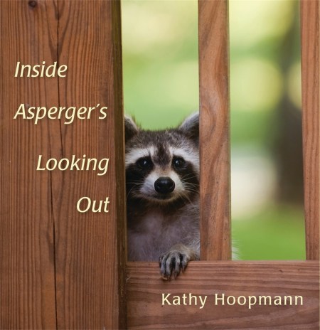 Inside Asperger's Looking Out