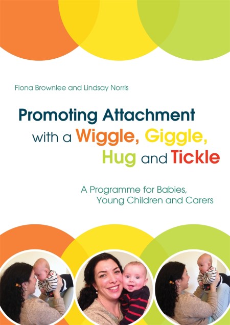 Promoting Attachment With a Wiggle, Giggle, Hug and Tickle