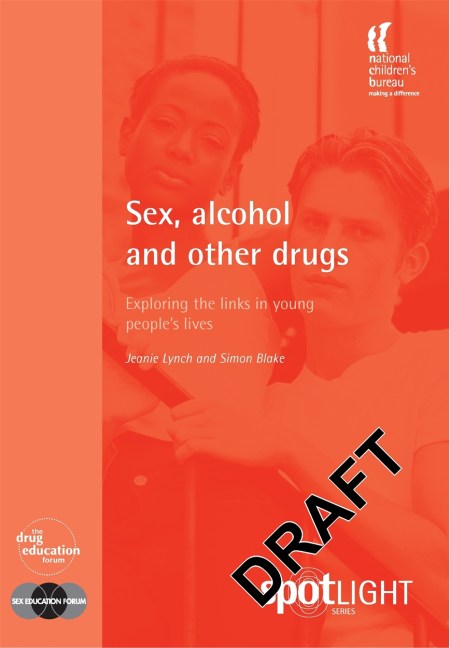 Sex, Alcohol and Other Drugs