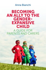 Becoming an Ally to the Gender-Expansive Child