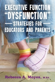 Executive Function Dysfunction – Strategies for Educators and Parents