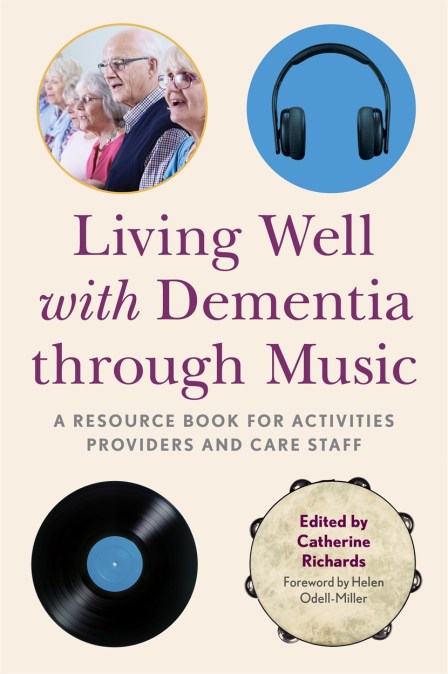 Living Well with Dementia through Music