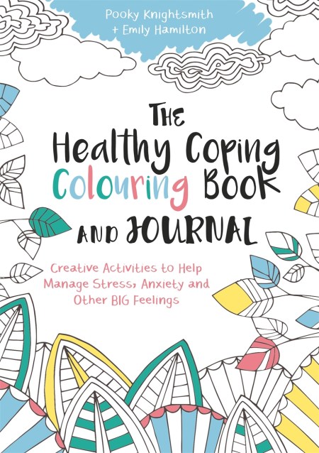 The Healthy Coping Colouring Book and Journal