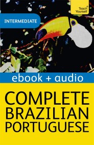 Complete Brazilian Portuguese (Learn Brazilian Portuguese with Teach Yourself)