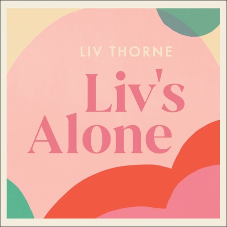 Liv's Alone