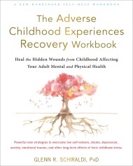 The Adverse Childhood Experiences Recovery Workbook