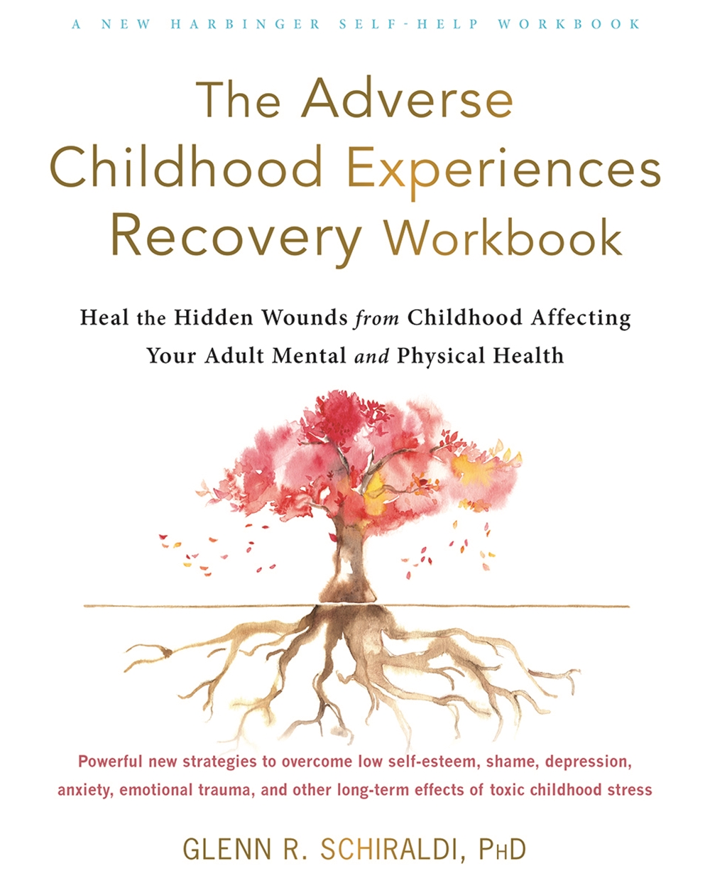 the-adverse-childhood-experiences-recovery-workbook-by-glenn-r