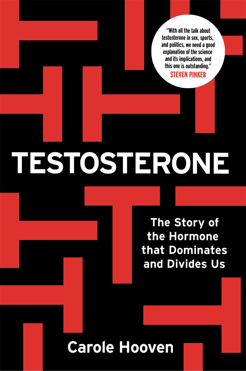 Testosterone by Carole Hooven | Hachette UK