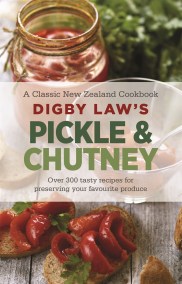 Digby Law’s Pickle and Chutney Cookbook