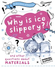 A Question of Science: Why is ice slippery? And other questions about materials