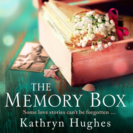 The Memory Box: A heart-breaking historical novel set partly in World War Two, inspired by true events, from the global bestselling author