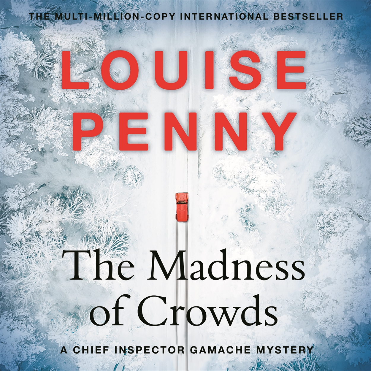 The Madness of Crowds by Louise Penny | Hachette UK