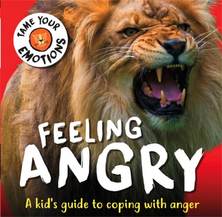 Tame Your Emotions: Feeling Angry