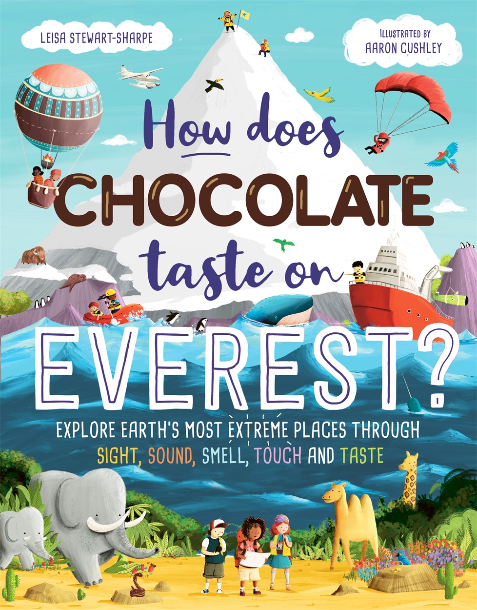 how-does-chocolate-taste-on-everest-by-aaron-cushley-hachette-uk