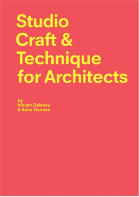 Studio Craft & Technique for Architects