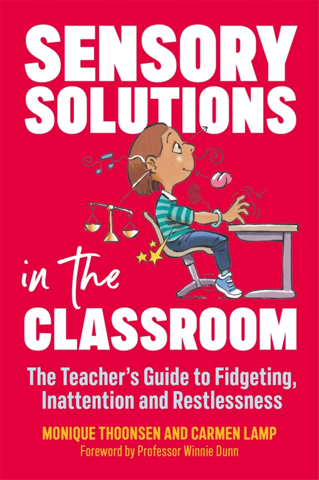 Sensory Solutions in the Classroom by Winnie Dunn