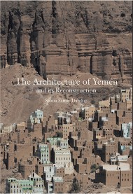 The Architecture of Yemen, Its Reconstruction