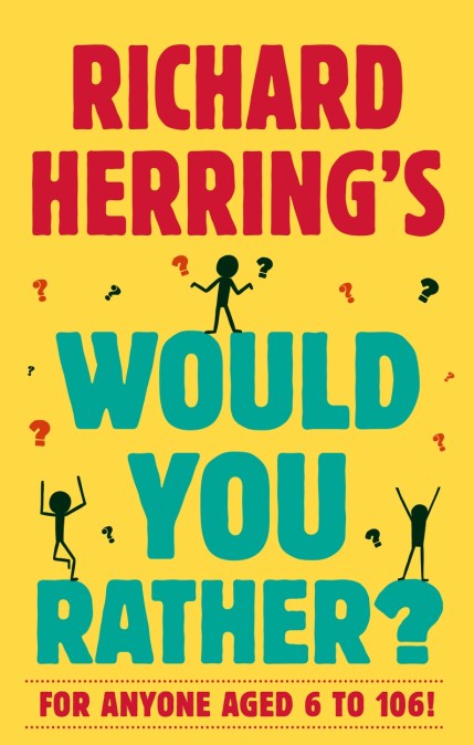 Richard Herring’s Would You Rather?