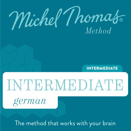 Intermediate German (Michel Thomas Method) audiobook - Full course