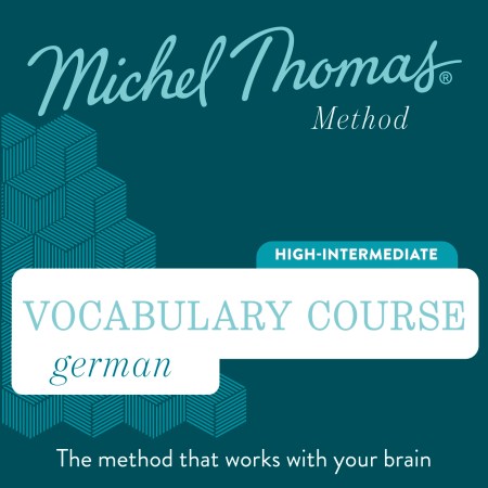 German Vocabulary Course (Michel Thomas Method) audiobook – Full course