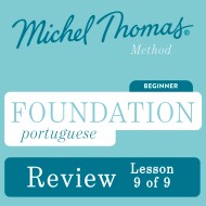 Foundation Portuguese (Michel Thomas Method) - Lesson Review (9 of 9)
