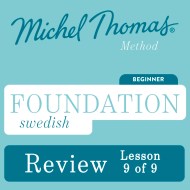Foundation Swedish (Michel Thomas Method) - Lesson Review (9 of 9)