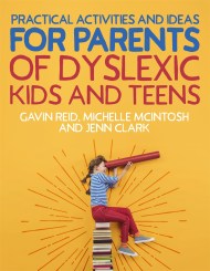 Practical Activities and Ideas for Parents of Dyslexic Kids and Teens