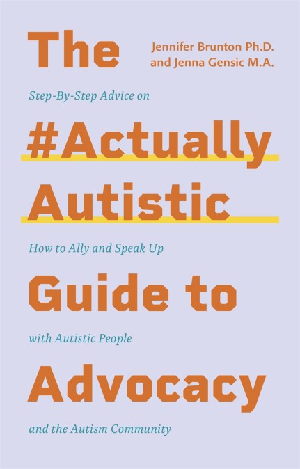 The #ActuallyAutistic Guide to Advocacy