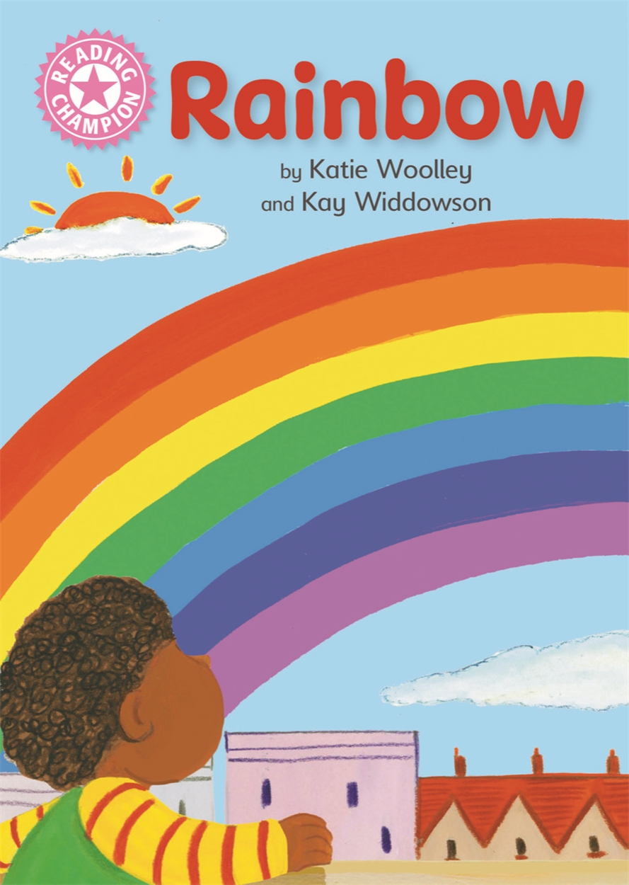 Reading Champion: Rainbow by Kay Widdowson | Hachette UK