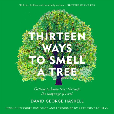 Thirteen Ways to Smell a Tree
