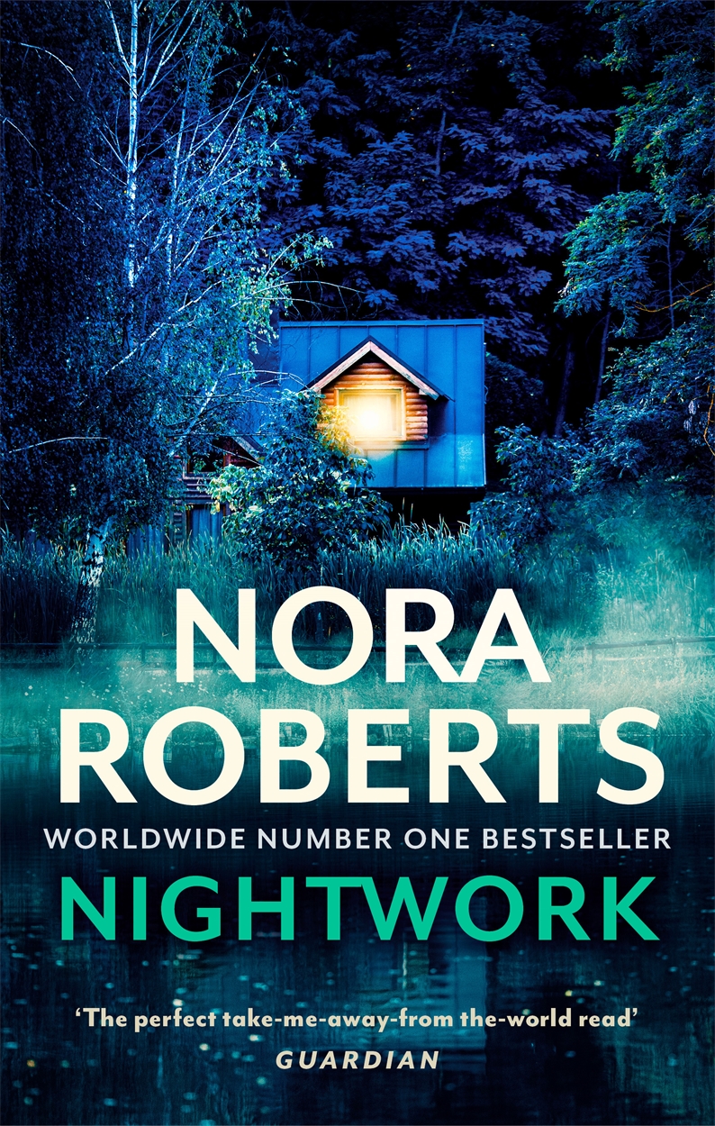 Nightwork by Nora Roberts Hachette UK