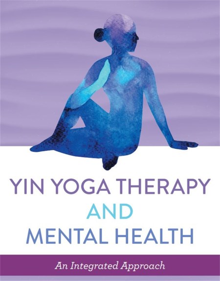 Yin Yoga Therapy and Mental Health