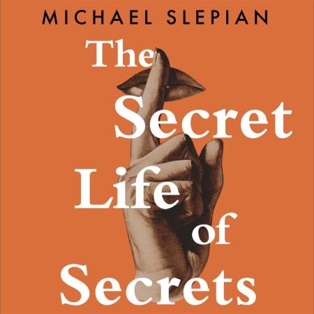 The Secret Life Of Secrets