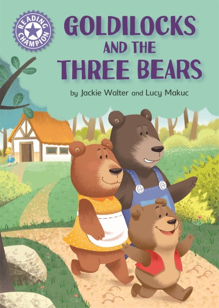 Reading Champion: Goldilocks and the Three Bears