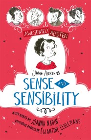 Awesomely Austen – Illustrated and Retold: Jane Austen’s Sense and Sensibility