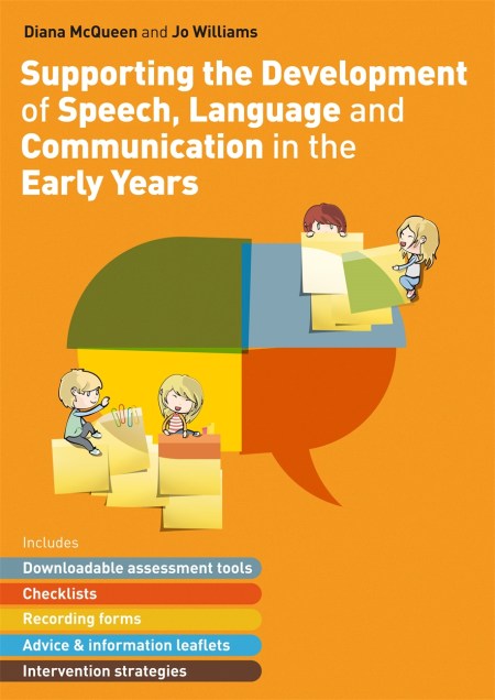 Supporting the Development of Speech, Language and Communication in the Early Years