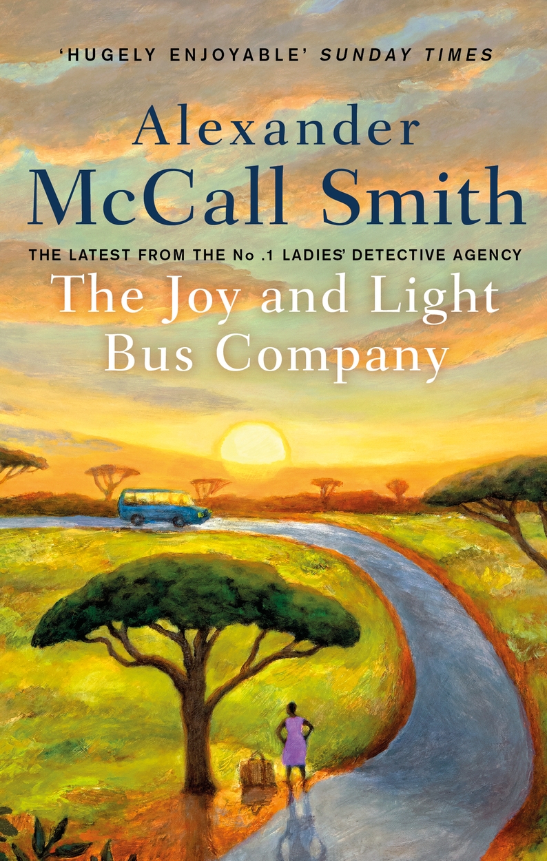 The Joy and Light Bus Company by Alexander McCall Smith Hachette UK