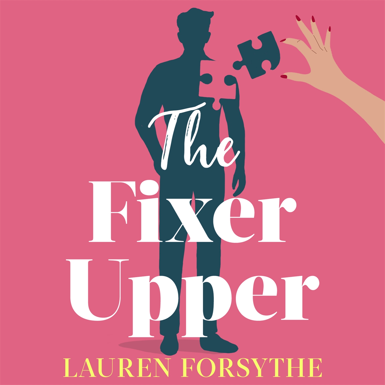 The Fixer Upper By Lauren Forsythe | Hachette UK