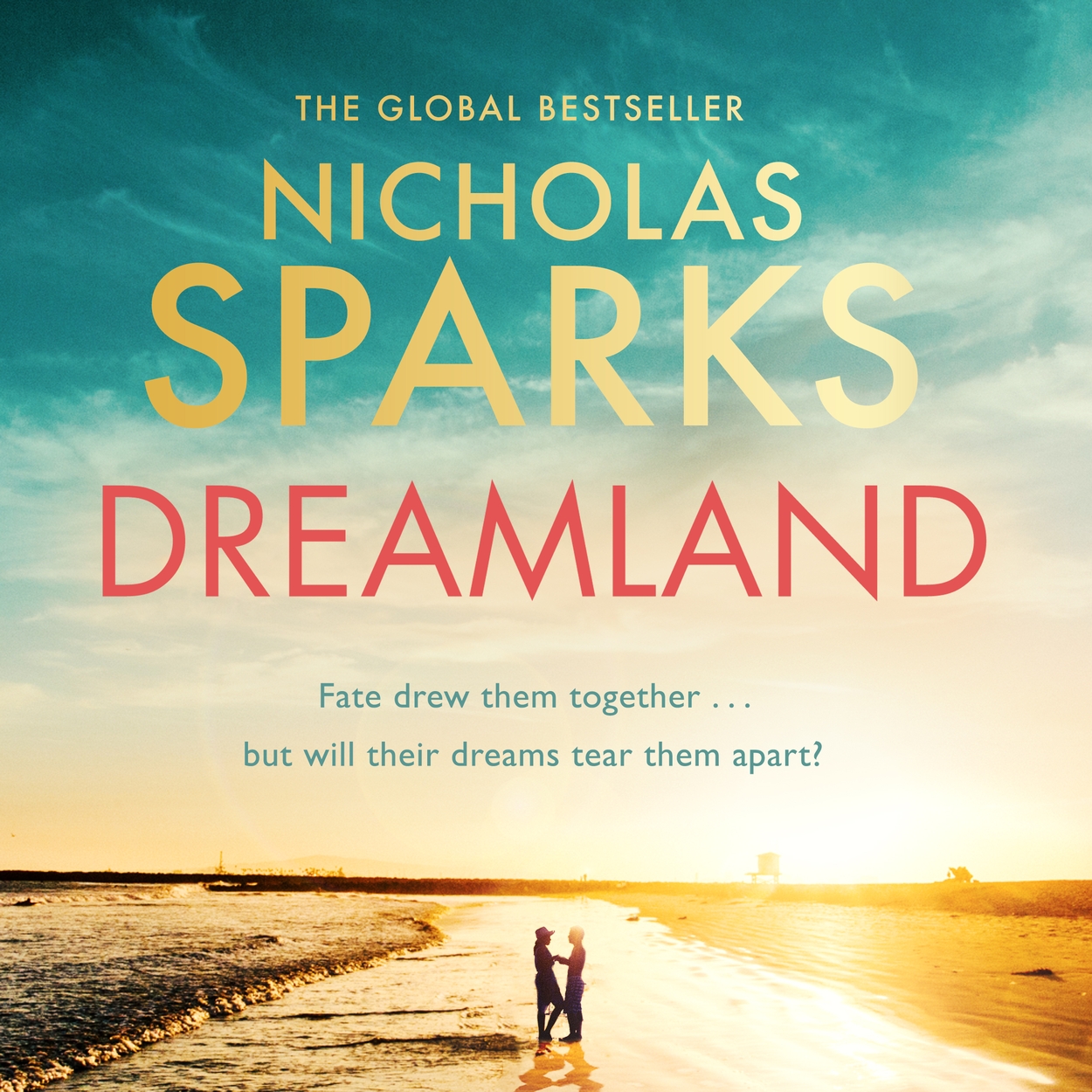 Dreamland by Nicholas Sparks | Hachette UK