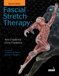 Fascial Stretch Therapy – Second Edition