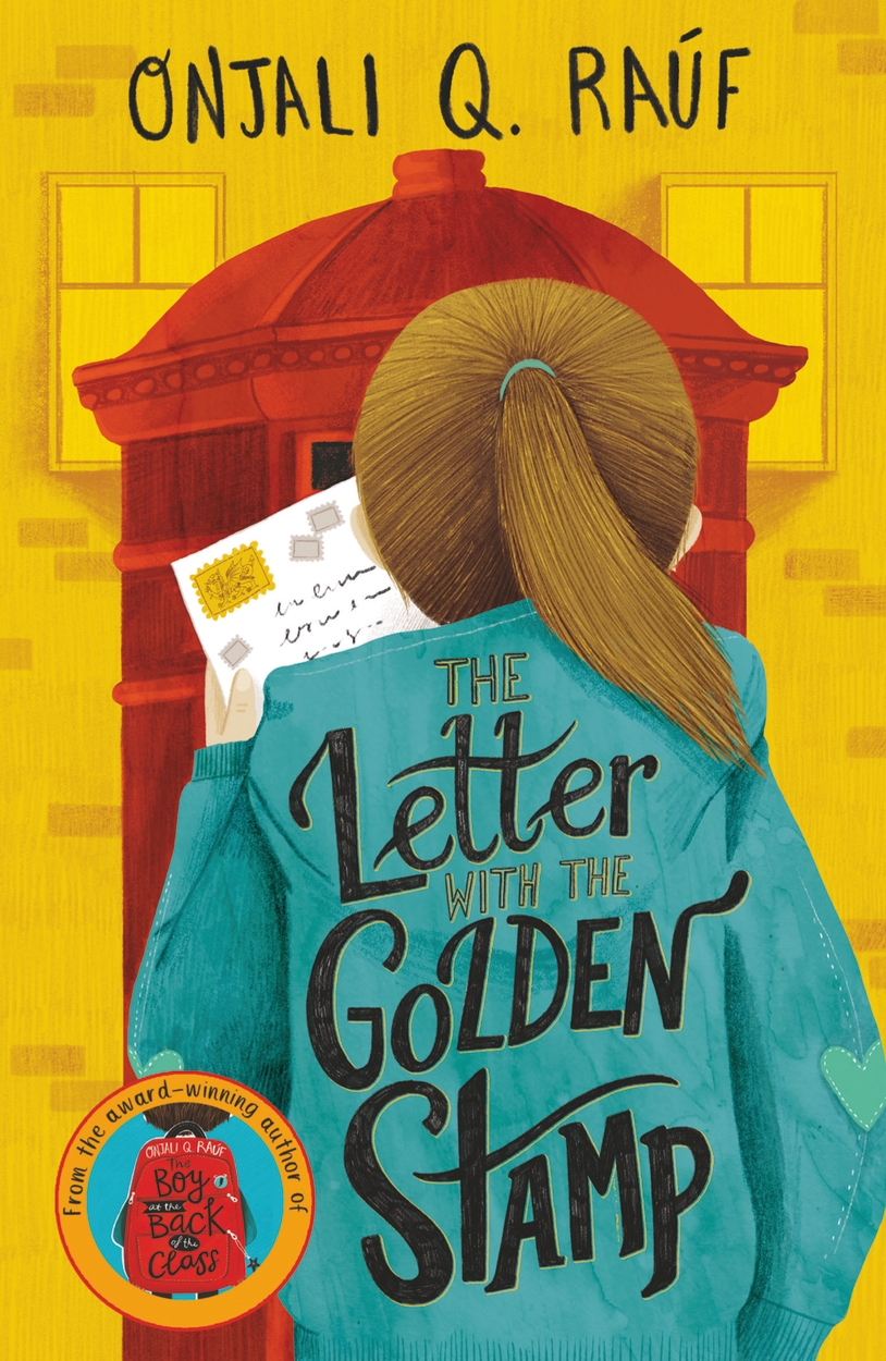 The Letter with the Golden Stamp by Onjali Q. Ra f Hachette UK