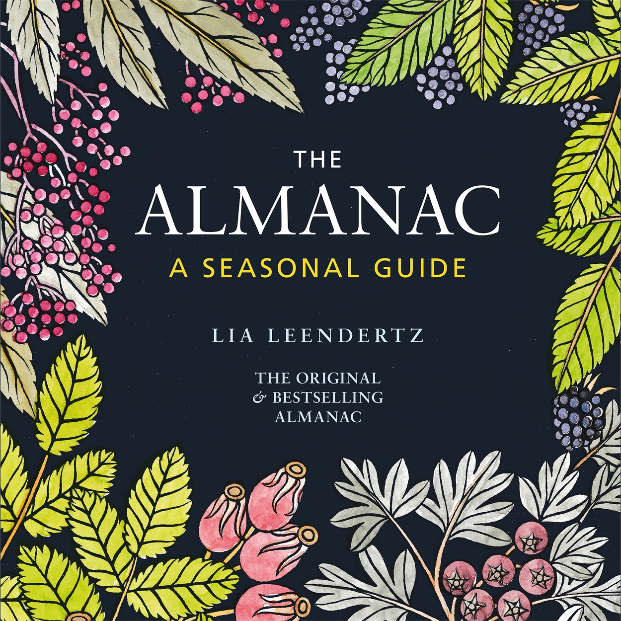 The Almanac A Seasonal Guide to 2023 by Lia Leendertz Hachette UK