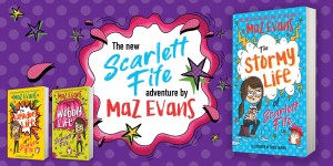 The Scarlett Fife Series by Maz Evans and Scott Jevons with the text: The new Scarlett Fife adventure by Maz Evans