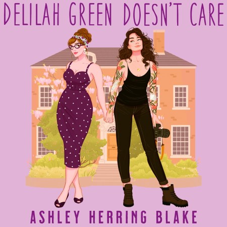 Delilah Green Doesn't Care