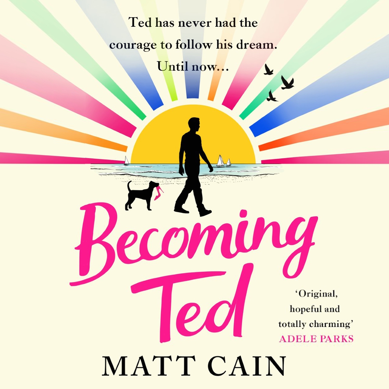 Becoming Ted by Matt Cain