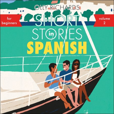 Short Stories in Spanish for Beginners, Volume 2