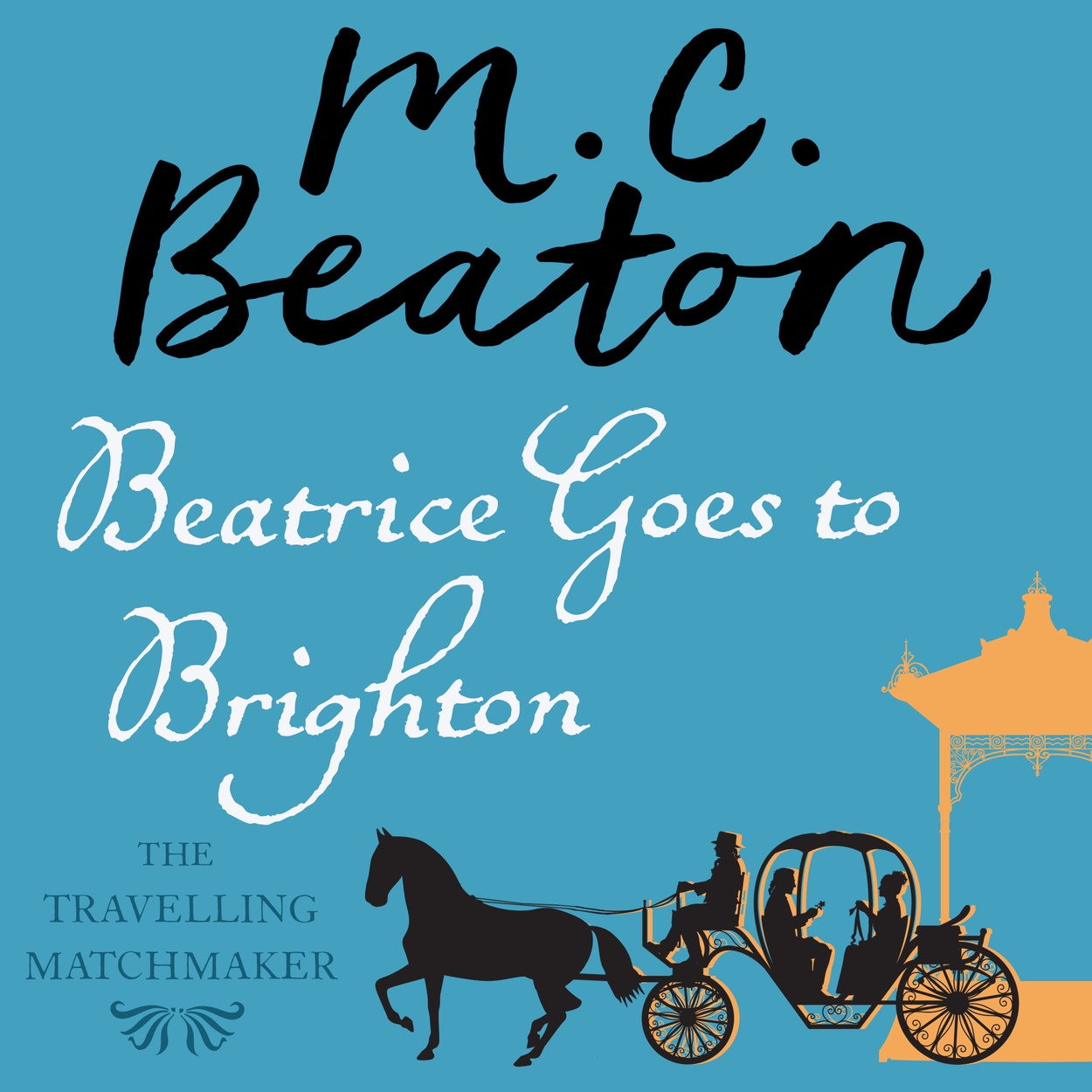 Beatrice Goes to Brighton by M.C. Beaton Hachette UK