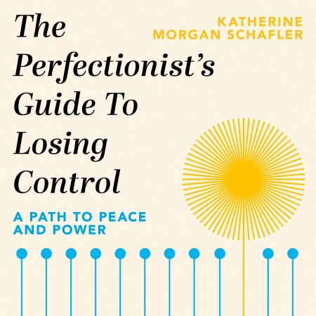 The Perfectionist's Guide to Losing Control