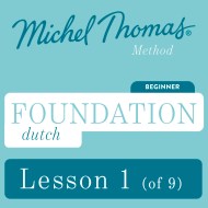 Foundation Dutch (Michel Thomas Method) - Lesson 1 of 9