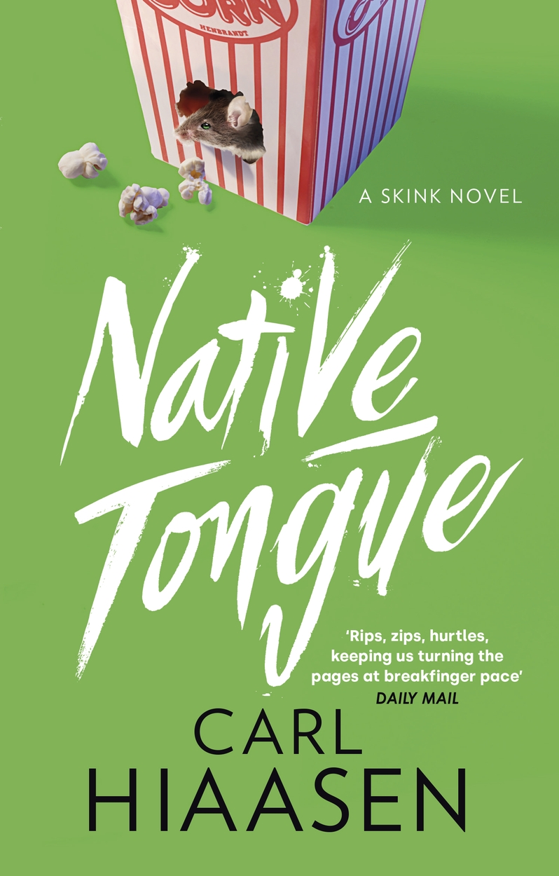 native-tongue-by-carl-hiaasen-hachette-uk